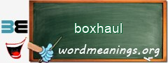 WordMeaning blackboard for boxhaul